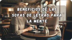 beneficios de las sopas de letra para la mente