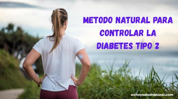 Método natural para controlar la diabetes tipo 2