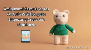 Amigurumi después de los 60.